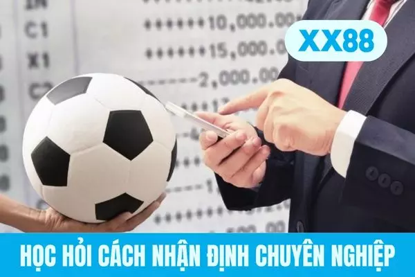 Học hỏi cách nhận định chuyên nghiệp Học hỏi cách nhận định chuyên nghiệp