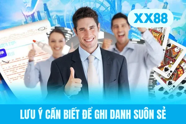 Lưu ý cần biết để ghi danh suôn sẻ Lưu ý cần biết để ghi danh suôn sẻ