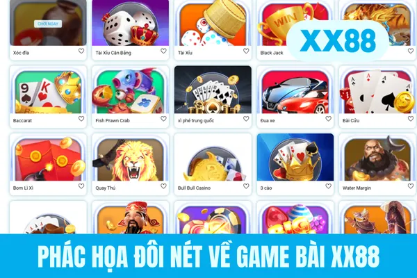 Phác họa đôi nét về game bài XX88 Phác họa đôi nét về game bài XX88