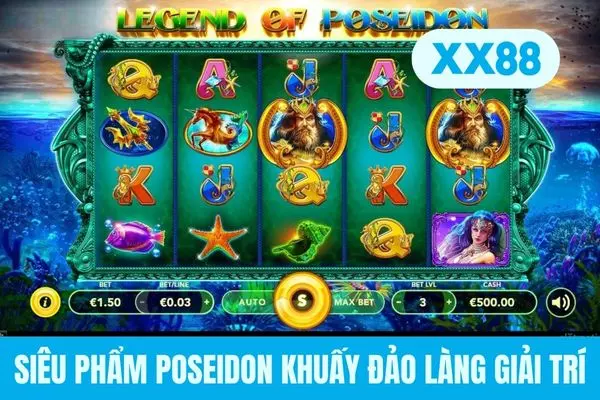 Siêu phẩm Poseidon khuấy đảo làng giải trí Siêu phẩm Poseidon khuấy đảo làng giải trí