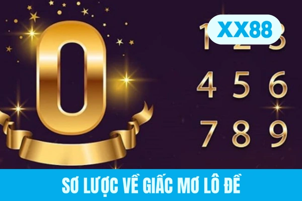 Sơ lược về giấc mơ lô đề Sơ lược về giấc mơ lô đề
